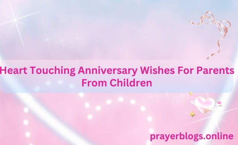 Heart Touching Anniversary Wishes For Parents From Children