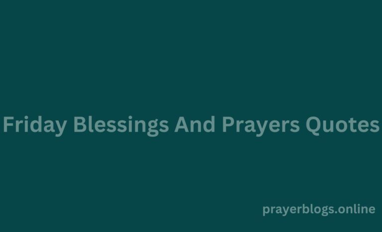 Friday Blessings And Prayers Quotes