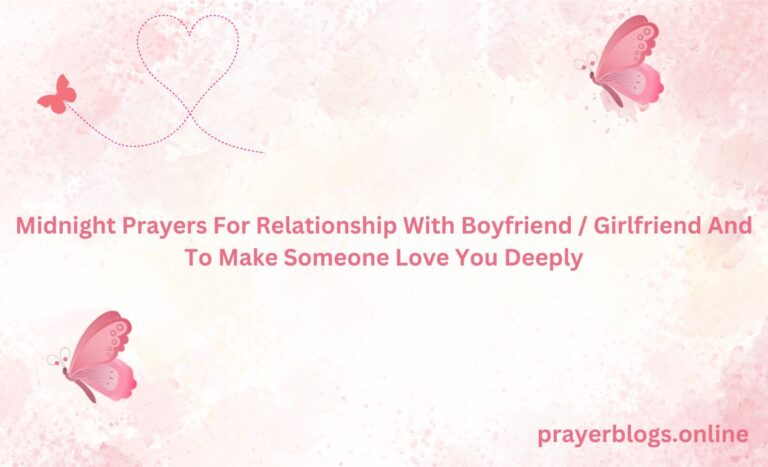 Midnight Prayers For Relationship With Boyfriend / Girlfriend And To Make Someone Love You Deeply